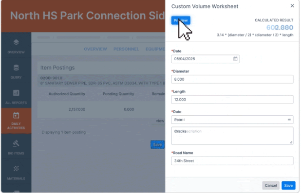 Screenshot of a web app with a 'Custom Volume Worksheet' dialog open, showing fields for Date, Diameter, Length, and Road Name beside a blurred project dashboard title 'North HS Park Connection Side'.